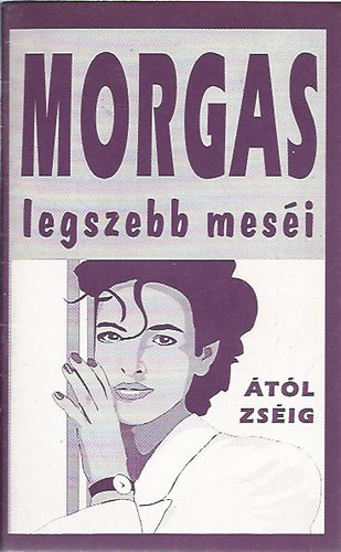 Nemere Istv�n - Krimi�b�c� - Morgas legszebb mes�i �t�l zs�ig