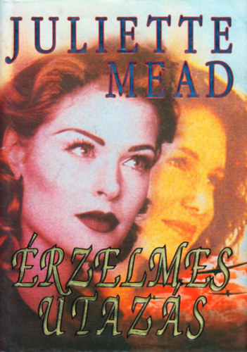 Julietta Mead - Érzelmes Utazás.
