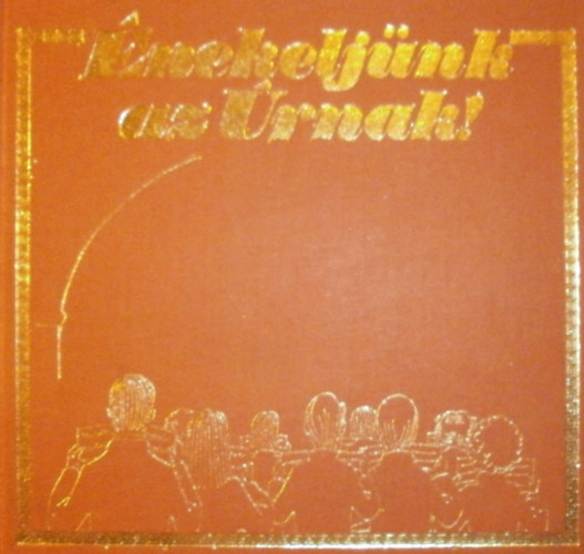 Beharka P�l - Jobb�gy Istv�n  (szerk.) - �nekelj�nk az �rnak!