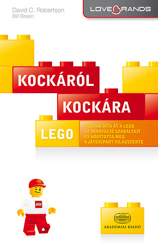 David C. Robertson; Bill Breen - LEGO: Kockrl kockra