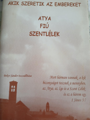 Akik szeretik az embereket - Atya, Fi�, Szentl�lek