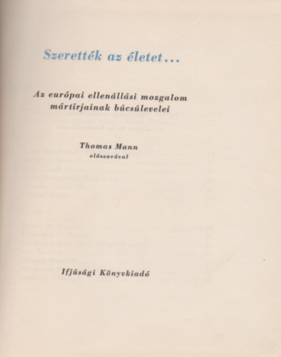Ifjsgi Knyvkiad - Szerettk az letet...