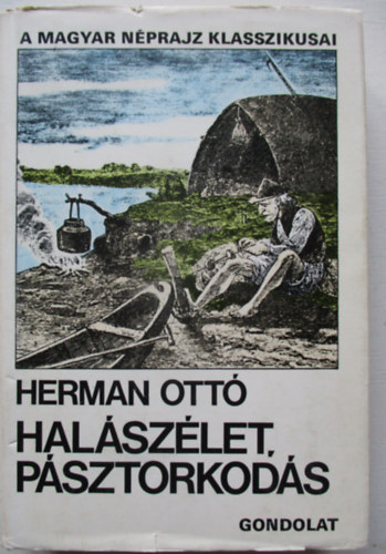 Herman Ott� - Hal�sz�let, p�sztorkod�s
