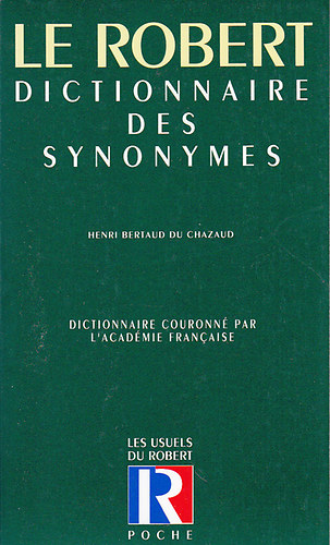 Henri Bertaud du Chazaud - Le Robert Dictionnaire des synonymes