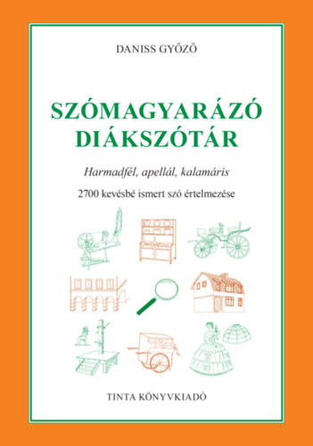 Daniss Győző - Szómagyarázó diákszótár