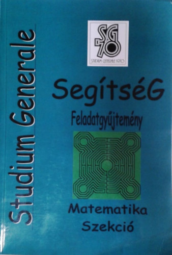 Studium Generale Matematika Szekci - Feladatgyjtemny