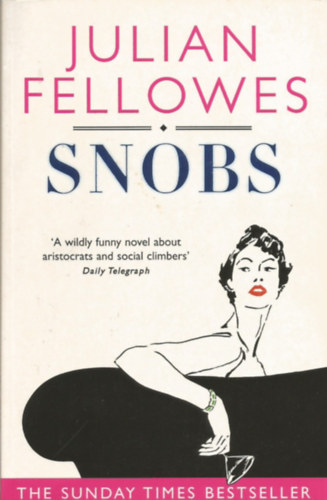 Julian Fellowes - Snobs