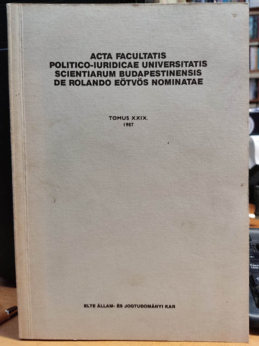 Hamza Gbor Vks Lajos - Acta facultatis politico-iuridicae universitatis scientiarum Budapestinensis de Rolando Etvs nominatae Tomus XXIX. 1987