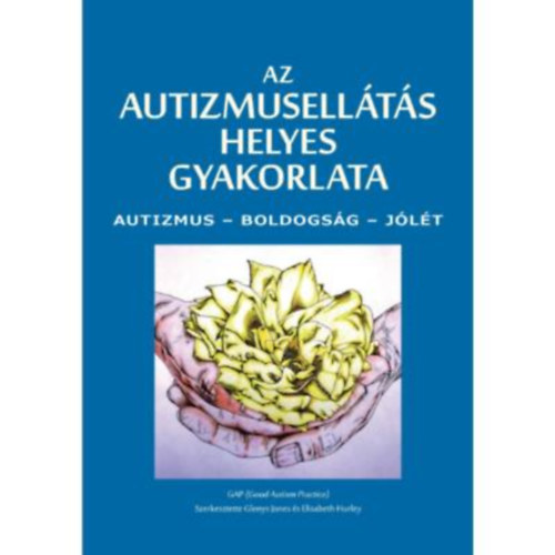 Elisabeth Hurley Glenys Jones - Az autizmusellts helyes gyakorlata