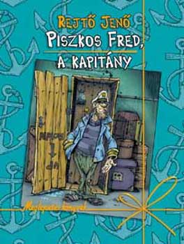 Rejt Jen - Piszkos Fred, a kapitny