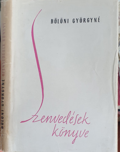 B�l�ni Gy�rgyn� - Szenved�sek k�nyve