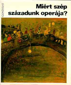V�rnai P�ter - Mi�rt sz�p sz�zadunk oper�ja?
