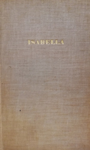 A. St. Wittlin - Isabella - Begrnderin der Weltmacht Spanien