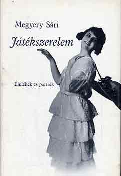 Megyery Sári - Játékszerelem