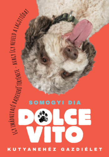 Somogyi Dia - Dolce Vito - Kutyaneh�z gazdi�let