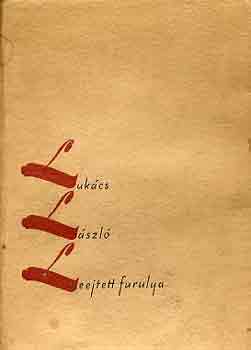 Lukács László - Leejtett furulya