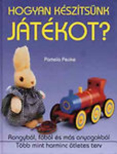 Pamela Peake - Hogyan k�sz�ts�nk j�t�kot?