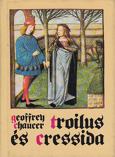 Geoffrey Chaucer - Troilus s Cressida