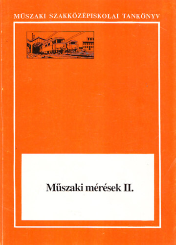 Czippn Lszl dr. Bartal Sndor dr. - Mszaki mrsek II.