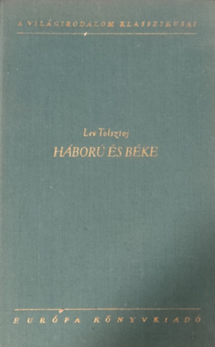 Lev Tolsztoj - Háború és béke III.