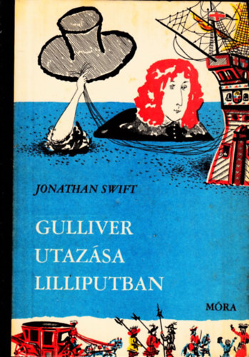 Jonathan Swfit - Gulliver utazsa Lilliputban