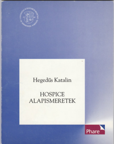 Dr. Hegeds Katalin - Hospice alapismeretek