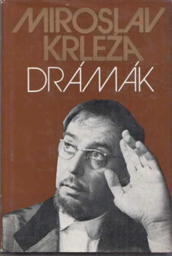 Miloslav Krleza - Miroslav Krleza drámák