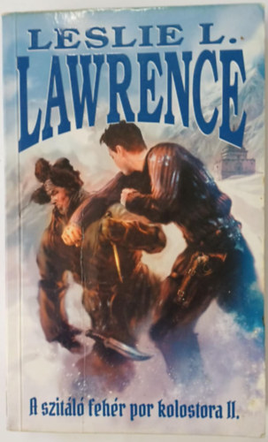 Leslie L. Lawrence - A szitl fehr por kolostora II.