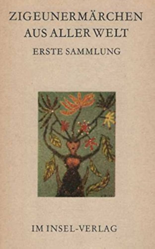 Zigeunermärchen aus Aller Welt I-III.