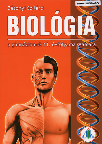 Zátonyi Szilárd - Biológia a gimnáziumok 11. évfolyama számára
