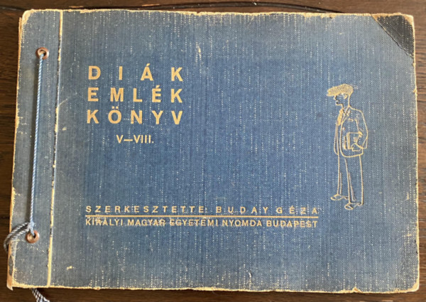 Buday Géza (szerk.) - Diákemlékkönyv V-VIII.