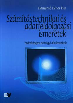 Hausern�d�nes �va - Sz�m�t�stechnikai �s adatfeldolgoz�si ismeretek