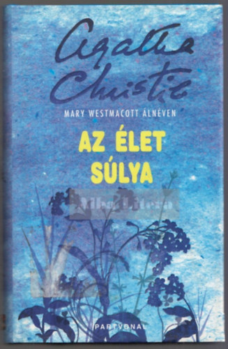 Agatha Christie - Az let slya (Mary Westmacott)