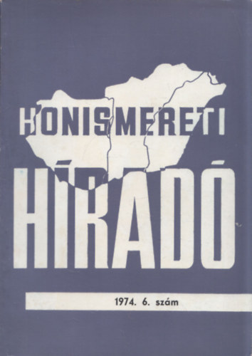 Honismereti Híradó 1974. 6. szám