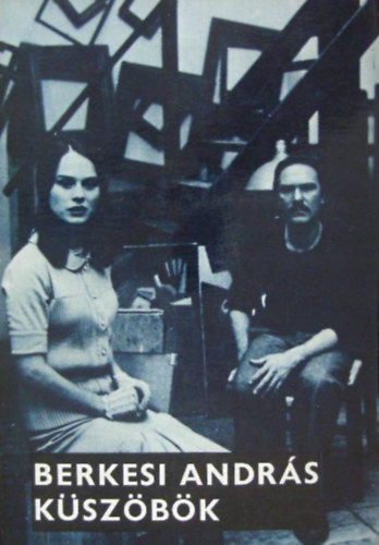 Berkesi Andr�s - K�sz�b�k