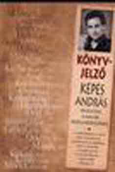 Kepes Andr�s  (szerk.) - K�nyvjelz� - V�logat�s a magyar novellairodalomb�l