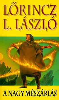 L�rincz L. L�szl� - A nagy m�sz�rl�s