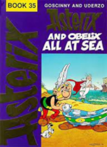 René Goscinny A.Uderzo - Asterix and Obelix All at Sea
