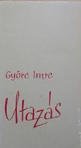 Gyre Imre - Utazs