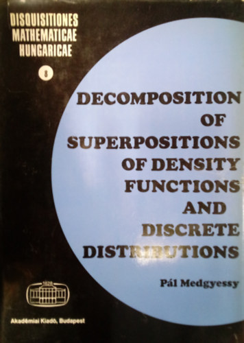 Pl Medgyessy - Decomposition of Superpositions of Density Functions and Discrete Distributions