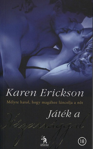 Karen Erickson - Jtk a hzassggal