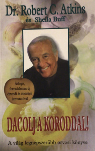 Robert C.-Buff, Sheila Atkins - Dacolj a koroddal!