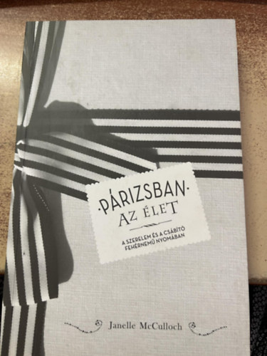 Janelle McCulloch - Párizsban az élet