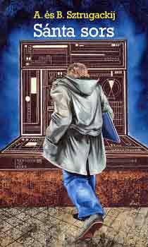A. �s B. Sztrugackij - S�nta sors