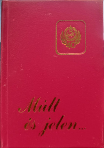 Bötkös Ferenc - Múlt és jelen... - Az MHSZ négy évtizedes története (minikönyv)