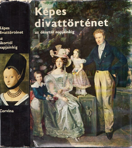 Kybalová-Herbenová-Lamarová - Képes divattörténet az ókortól napjainkig