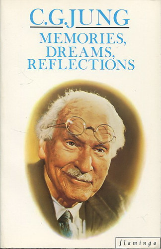 Carl Gustav Jung - Memories, Dreams, Reflections