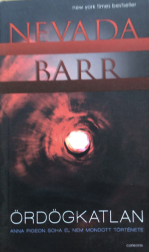 Nevada Barr - �rd�gkatlan - Anna Pigeon soha el nem mondott t�rt�nete