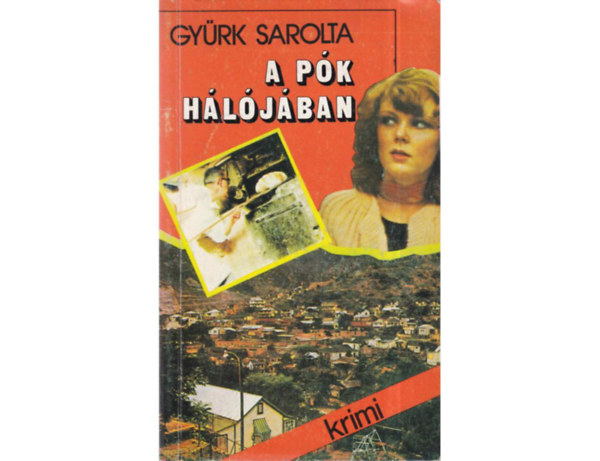 Gyürk Sarolta - A pók hálójában (Gyürk)