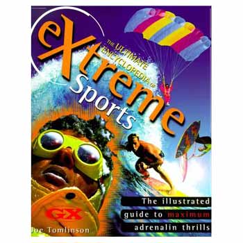 Joe Tomlinson - The Ultimate Encyclopedia of Extreme Sports